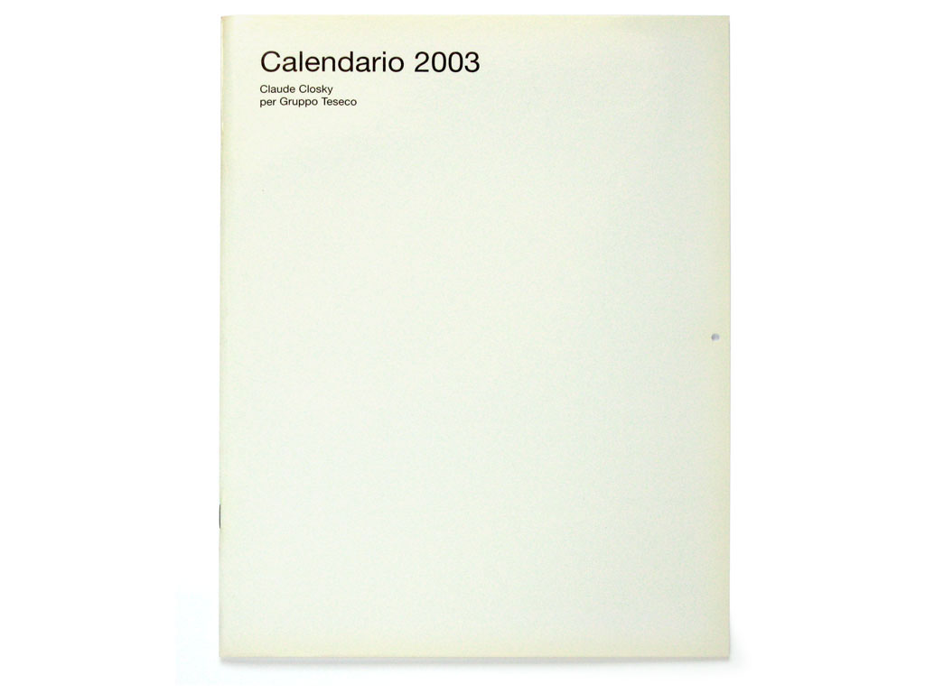 Claude Closky, ‘Perfect Flowers’, 2002, 2003 calendar. Pisa: Fondation Teseco per l’Arte, 24 pages.