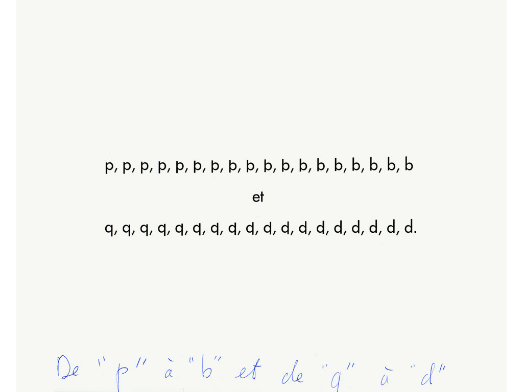 Claude Closky, ‘De ‘p’ à ‘b’ et de ‘q’ à ‘d’ [from ‘p’ to ‘b’ and from ‘q’ to ‘d’],’ 1993, bromide, 30 x 24 cm.